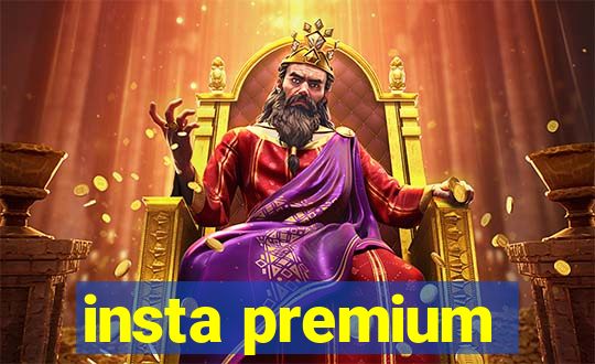insta premium